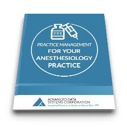 [Whitepaper Excerpt] Practice Management for Your Anesthesiology Practice