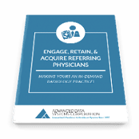 [Whitepaper Excerpt] Engage, Retain, & Acquire Referring Physicians